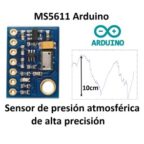 MS5611 módulo presión atmosférica. Resolución de 10 cm de altura  | Arduino