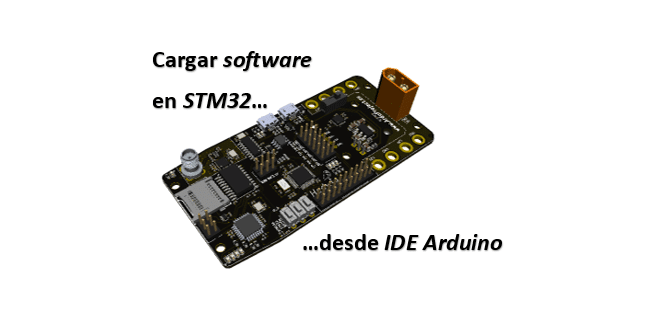 Programar STM32 con IDE de Arduino y ST-Link
